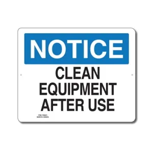 CLEAN EQUIPMENT AFTER USE - NOTICE SIGN